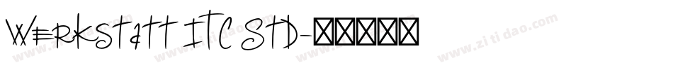 Werkstatt ITC Std字体转换